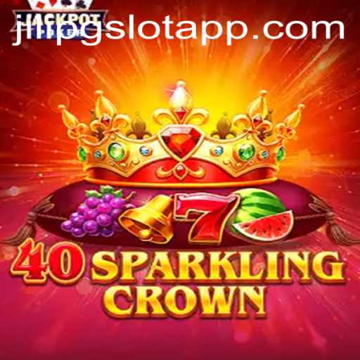 Exploring the Enchanting World of 40SparklingCrown by JiLiPG.COM