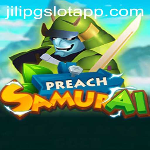 PreachSamurai: A New Era in Gaming with JiLiPG.COM