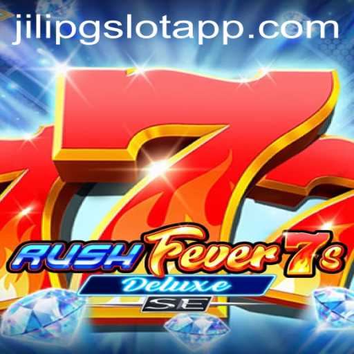 Explore the Thrilling World of RushFever7sDeluxeSE at JiLiPG.COM